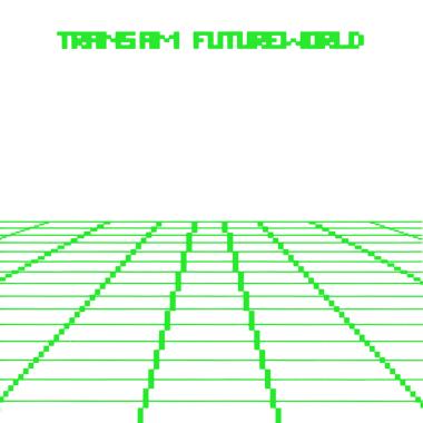 Trans Am -  Futureworld